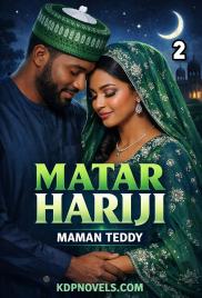 MATAR HARIJI Book 2 Hausa Novels By Maman Teddy.doc