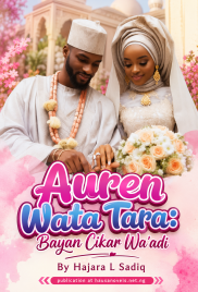 Auren Wata Tara: Bayan Cikar Wa'adi By Hajara L Sadiq