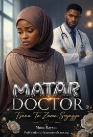 MATAR DOCTOR Tsana Ta Zama Soyayya by Mmn Rayyan