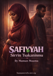 SAFIYYAH Sirrin Tsakaninmu By Maman Maama