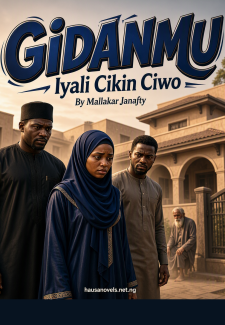 GIDANMU Iyali Cikin Ciwo By Mallakar Janafty
