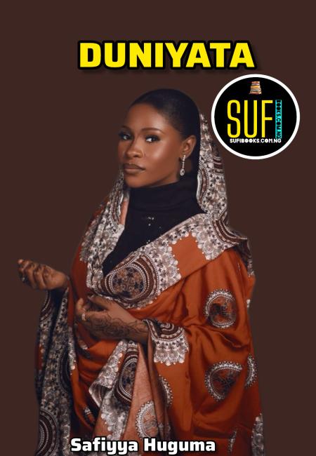 DUNIYATA BOOK 1 COMPLETE BY SAFIYYA HUGUMA.pdf