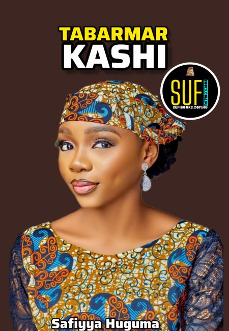 TABARMAR KASHI BOOK 1 HAUSA NOVELS BY SAFIYYA HUGUMA.pdf